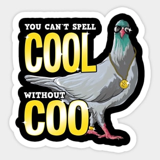 You Can't Spell Cool Without Coo Funny Pigeon Pun Sticker